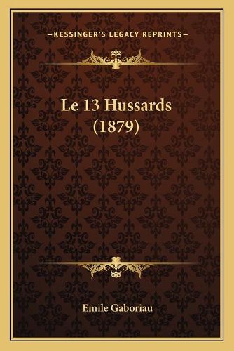 Cover image for Le 13 Hussards (1879)
