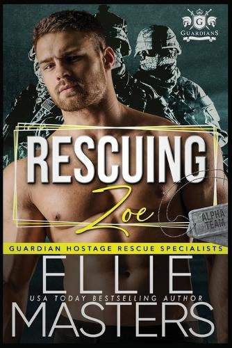 Cover image for Rescuing Zoe: Ex-Military Special Forces Hostage Rescue