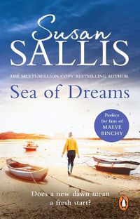 Cover image for Sea Of Dreams: A heart-warming, beautiful and magical novel guaranteed to keep you turning the page...
