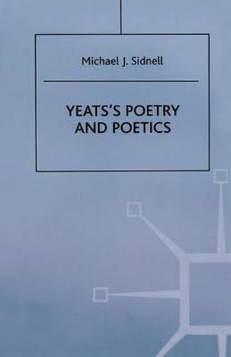Cover image for Yeats's Poetry and Poetics