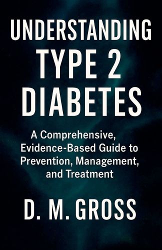 Cover image for Understanding Type 2 Diabetes