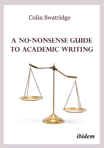 Cover image for A No-Nonsense Guide to Academic Writing