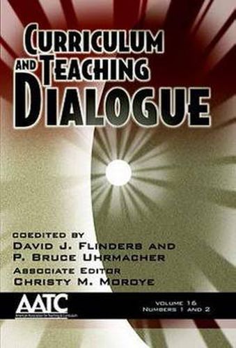 Curriculum and Teaching Dialogue