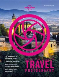 Cover image for Lonely Planet's Guide to Travel Photography and Video