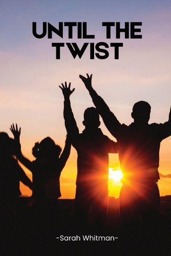 Cover image for Until the Twist