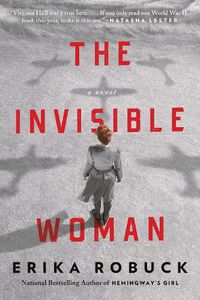 Cover image for The Invisible Woman: A WWII Novel