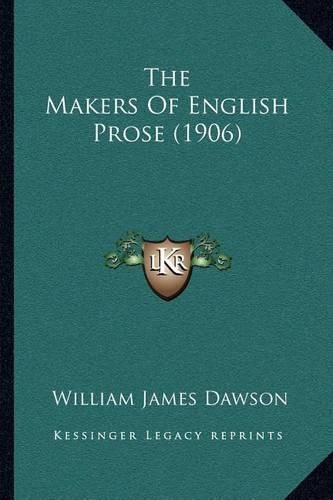 Cover image for The Makers of English Prose (1906)