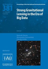 Cover image for Strong Gravitational Lensing in the Era of Big Data (IAU S381)