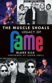 Cover image for The Muscle Shoals Legacy of Fame
