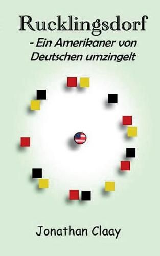 Cover image for Rucklingsdorf - Ein Amerikaner von Deutschen umzingelt