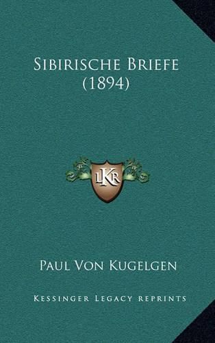 Cover image for Sibirische Briefe (1894)