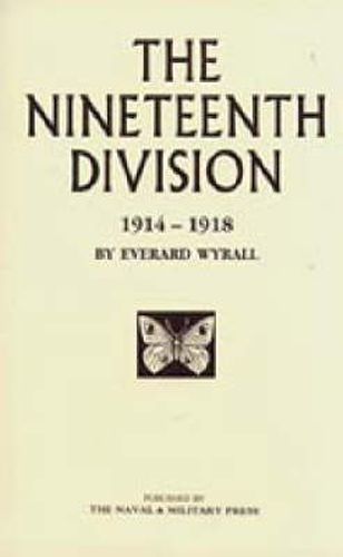 Cover image for Nineteenth Division 1914-1918