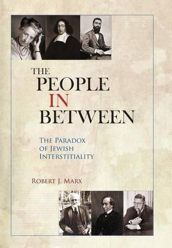 Cover image for The People in Between: The Paradox of Jewish Interstitiality