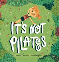 Cover image for It's Not Pilates!