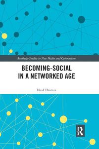 Cover image for Becoming-Social in a Networked Age