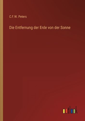 Cover image for Die Entfernung der Erde von der Sonne