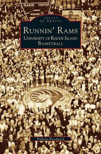 Cover image for Runnin' Rams: University of Rhode Island Basketball