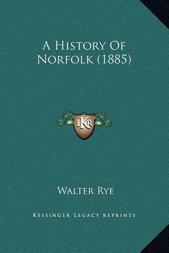 Cover image for A History of Norfolk (1885)