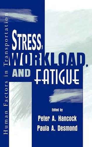 Cover image for Stress, Workload, and Fatigue