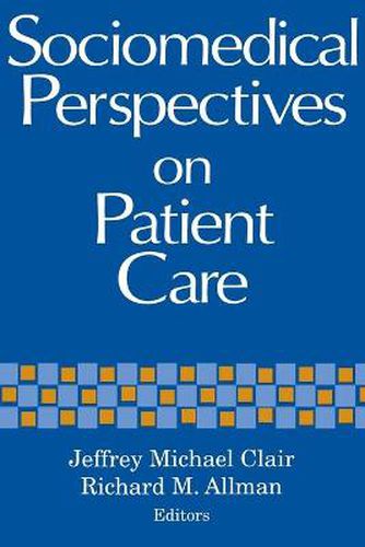 Cover image for Sociomedical Perspectives on Patient Care