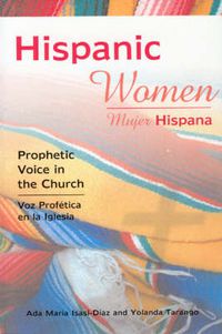 Cover image for Hispanic Women: Prophetic Voice in the Church