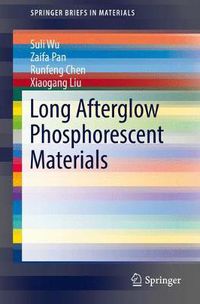 Cover image for Long Afterglow Phosphorescent Materials