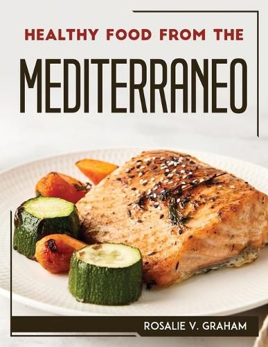 Cover image for Healthy Food from the Mediterraneo