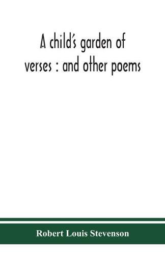 Cover image for A child's garden of verses: and other poems