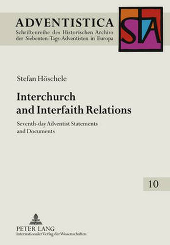 Cover image for Interchurch and Interfaith Relations: Seventh-Day Adventist Statements and Documents