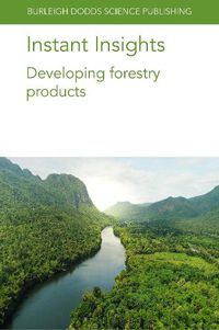 Cover image for Instant Insights: Developing Forestry Products