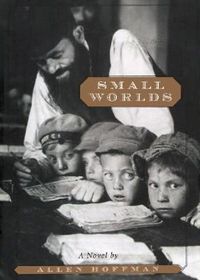 Cover image for Small Worlds: A Novel