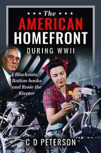 Cover image for The American Homefront During WWII