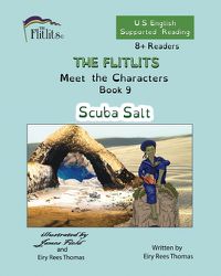 Cover image for THE FLITLITS, Meet the Characters, Book 9, Scuba Salt, 8+Readers, U.S. English, Supported Reading