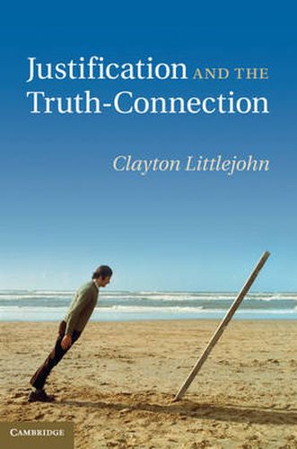 Cover image for Justification and the Truth-Connection