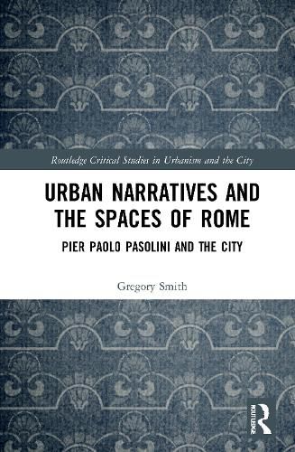 Urban Narratives and the Spaces of Rome