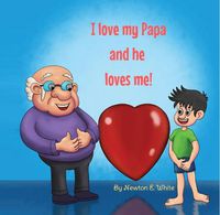 Cover image for I Love my Papa and he loves me (Boy)