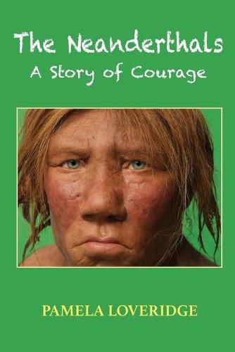 Cover image for The Neanderthals: A Story of Courage