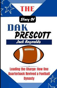 Cover image for The Story of Dak Prescott