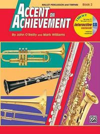 Cover image for Accent on Achievement, Bk 2: Mallet Percussion & Timpani, Book & CD