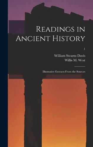 Cover image for Readings in Ancient History: Illustrative Extracts From the Sources; 1