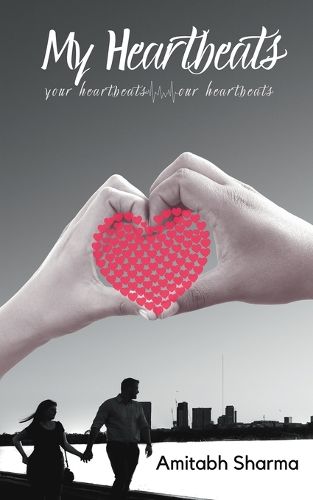 Cover image for My Heartbeats your heartbeats our heartbeats