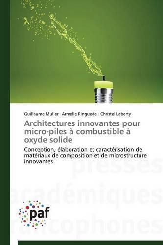 Cover image for Architectures Innovantes Pour Micro-Piles A Combustible A Oxyde Solide