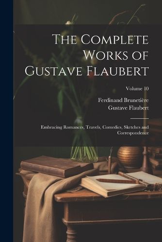 The Complete Works of Gustave Flaubert