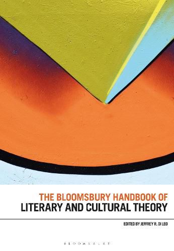 Cover image for The Bloomsbury Handbook of Literary and Cultural Theory