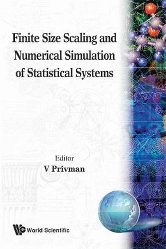 Cover image for Finite Size Scaling And Numerical Simulation Of Statistical Systems