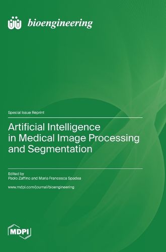 Cover image for Artificial Intelligence in Medical Image Processing and Segmentation