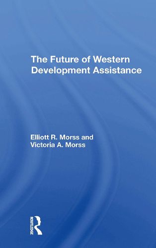 Cover image for The Future Of Western Development Assistance