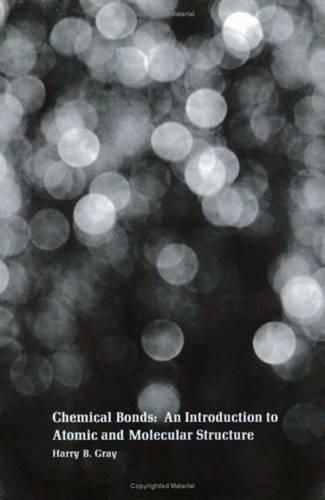 Cover image for Chemical Bonds: An Introduction to Atomic and Molecular Structure