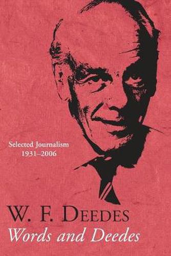 Cover image for Words and Deedes: Selected Journalism 1931-2006