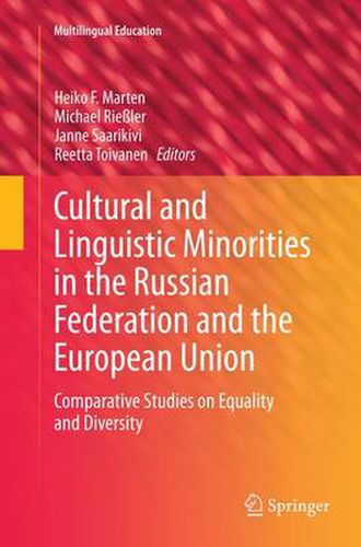 Cover image for Cultural and Linguistic Minorities in the Russian Federation and the European Union: Comparative Studies on Equality and Diversity